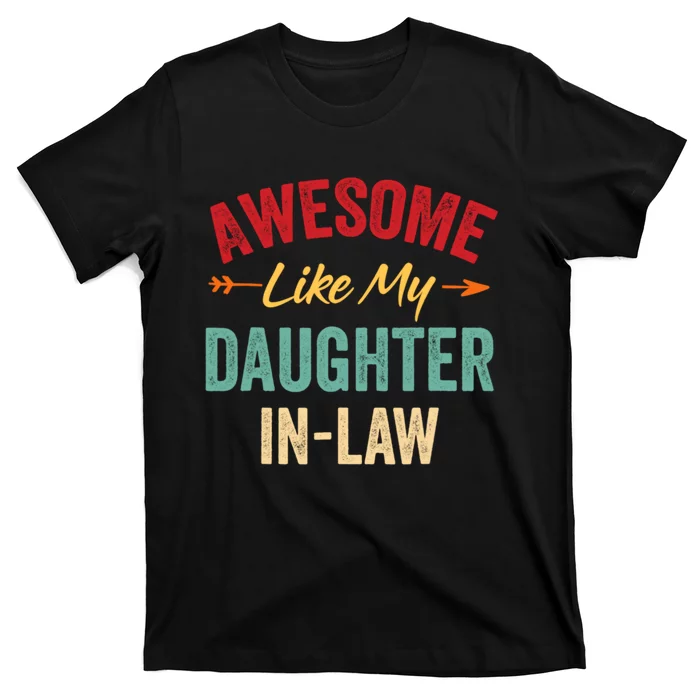 Awesome Like My Daughter In Law Family Lovers T-Shirt