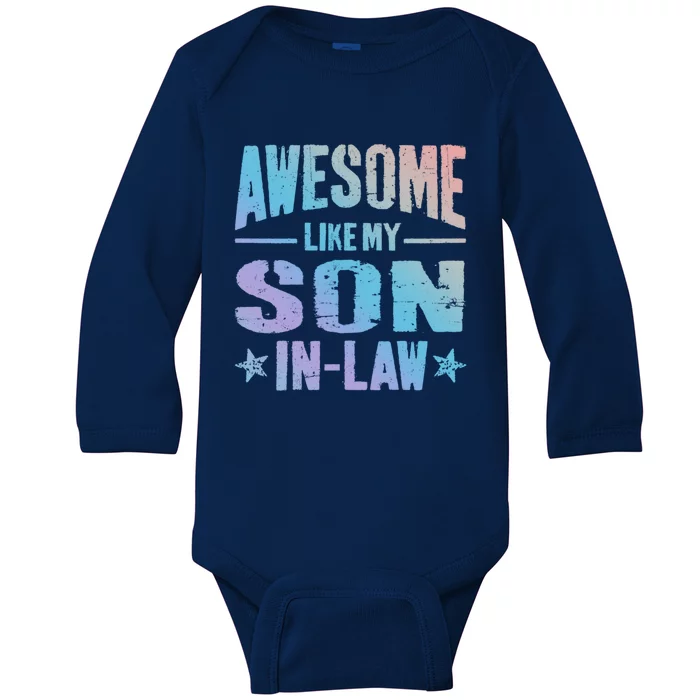 Awesome Like My Soninlaw Funny Mom Dad Joke Cute Gift Baby Long Sleeve Bodysuit