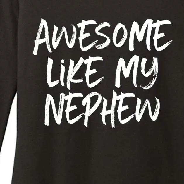 Awesome Like My Nephew Aunt Uncle Cool Womens CVC Long Sleeve Shirt