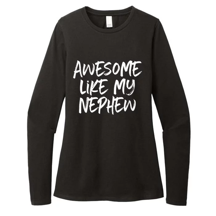 Awesome Like My Nephew Aunt Uncle Cool Womens CVC Long Sleeve Shirt