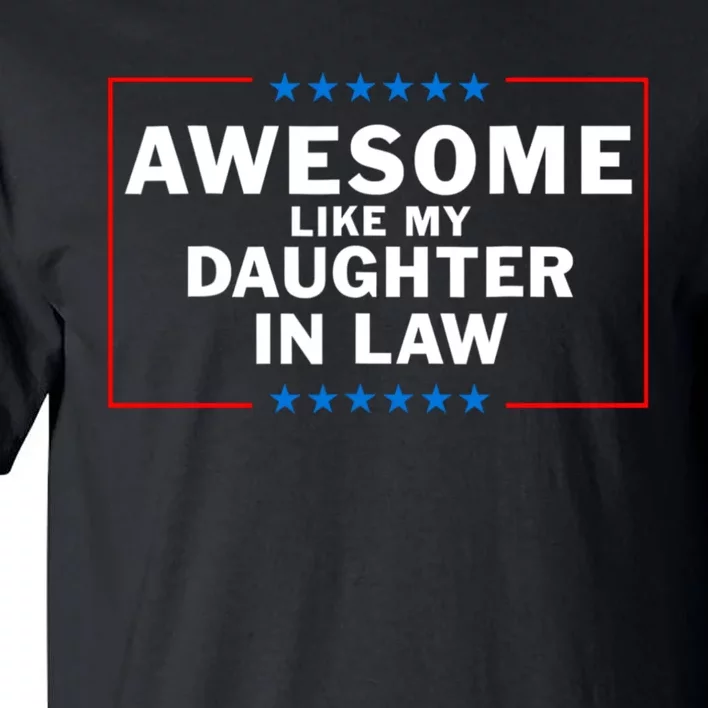 Awesome Like My Daughter In Law Family Lovers Tall T-Shirt