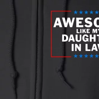 Awesome Like My Daughter In Law Family Lovers Full Zip Hoodie