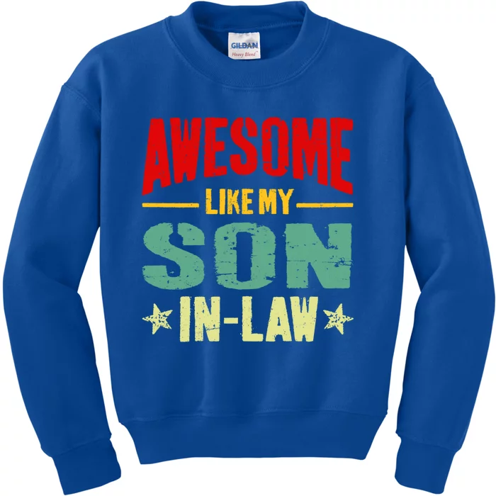 Awesome Like My Soninlaw Funny Mom Dad Joke Cool Gift Kids Sweatshirt