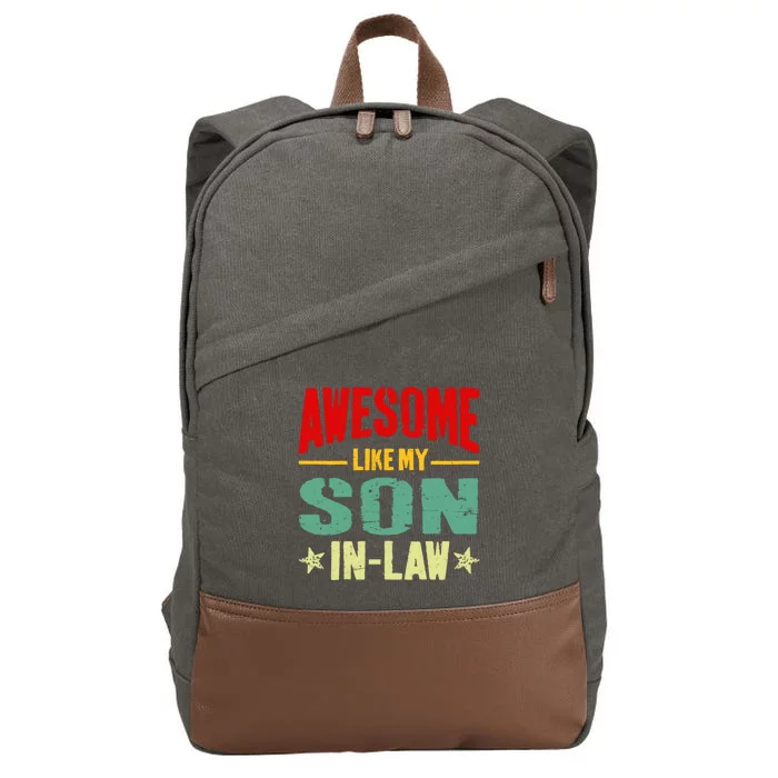 Awesome Like My Soninlaw Funny Mom Dad Joke Cool Gift Cotton Canvas Backpack