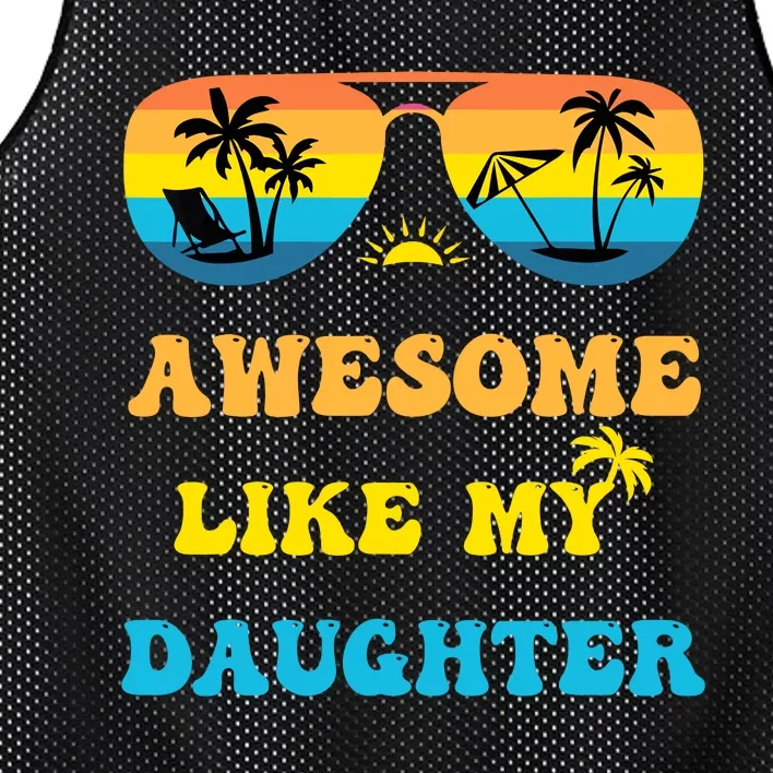 Awesome Like My Daughter 4th Of July & Christmas In July Mesh Reversible Basketball Jersey Tank