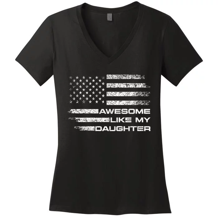 Awesome Like My Daughter Gifts Women's V-Neck T-Shirt