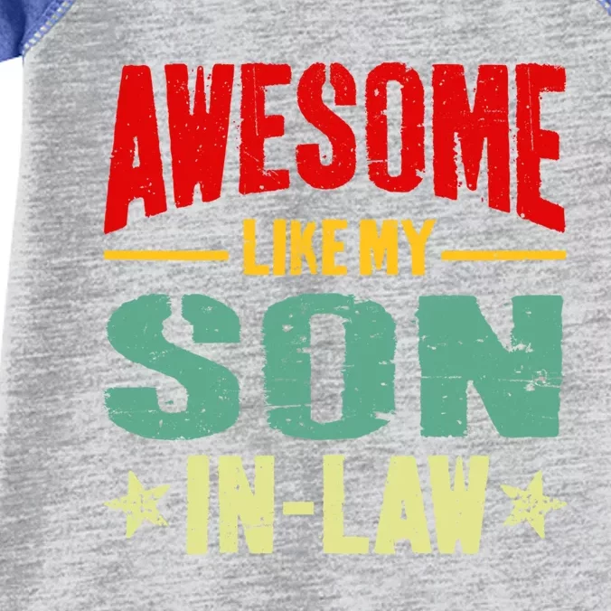 Awesome Like My Soninlaw Funny Mom Dad Joke Gift Infant Baby Jersey Bodysuit