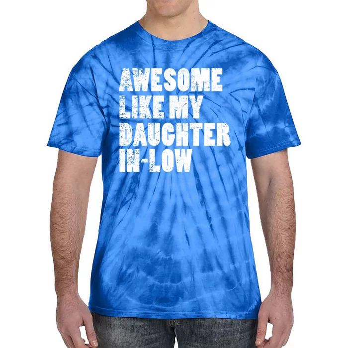 Awesome Like My Daughter In Low Funny Vintage FatherS Day Gift Tie-Dye T-Shirt