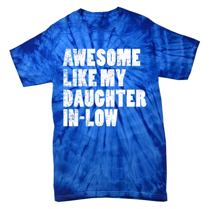 Awesome Like My Daughter In Low Funny Vintage FatherS Day Gift Tie-Dye T-Shirt