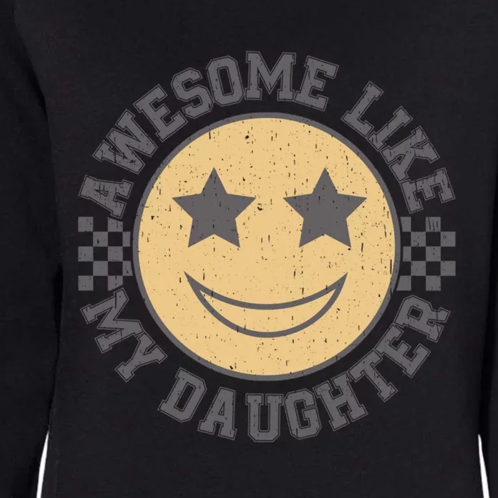 Awesome Like My Daughter Gift Womens California Wash Sweatshirt