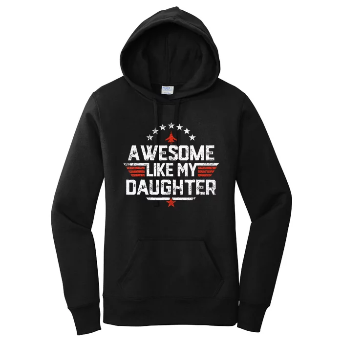 Awesome Like My Daughter Gifts Father Women's Pullover Hoodie