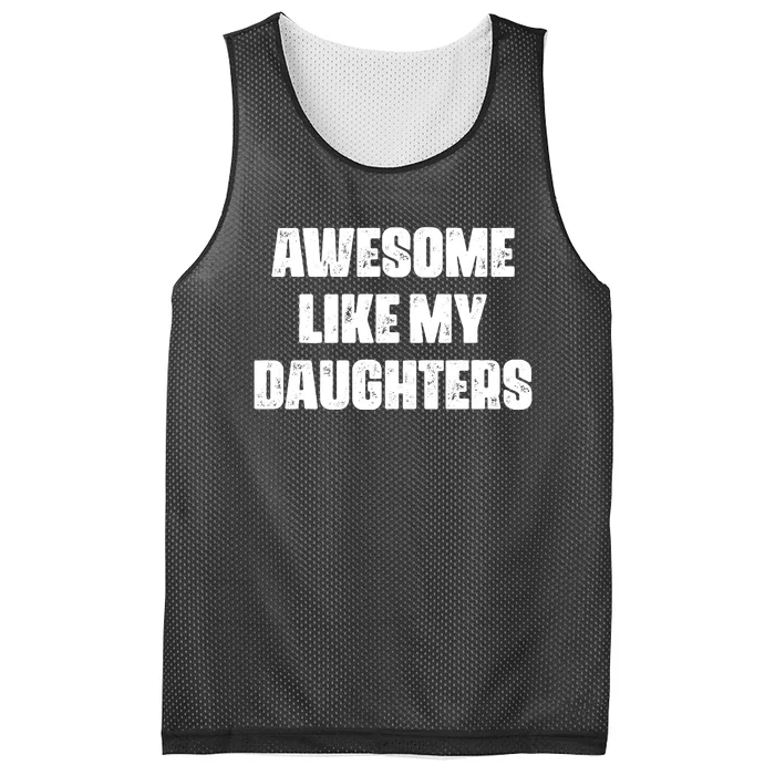 Awesome Like My Daughters Mother's Day Father's Day Mom Girl Dad Mesh Reversible Basketball Jersey Tank