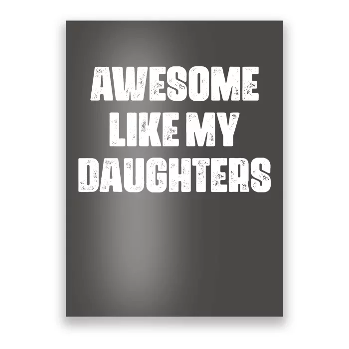 Awesome Like My Daughters Mother's Day Father's Day Mom Girl Dad Poster