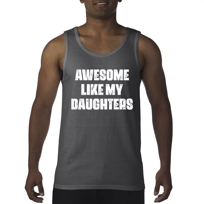 Awesome Like My Daughters Mother's Day Father's Day Mom Girl Dad Tank Top