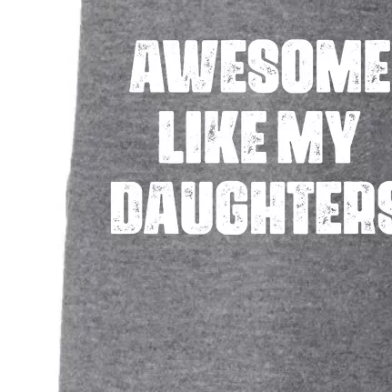 Awesome Like My Daughters Mother's Day Father's Day Mom Girl Dad Doggie 3-End Fleece Hoodie