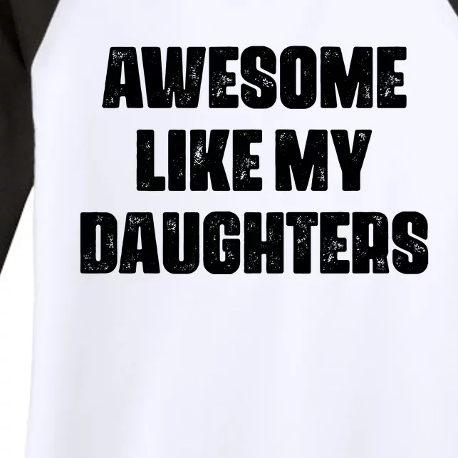 Awesome Like My Daughters Mother's Day Father's Day Mom Girl Dad Women's Tri-Blend 3/4-Sleeve Raglan Shirt