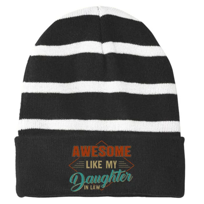 Awesome Like My Daughter In Law Vintage Parents FatherS Day Striped Beanie with Solid Band