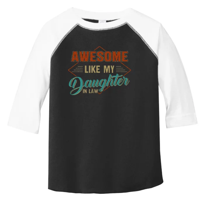 Awesome Like My Daughter In Law Vintage Parents FatherS Day Toddler Fine Jersey T-Shirt