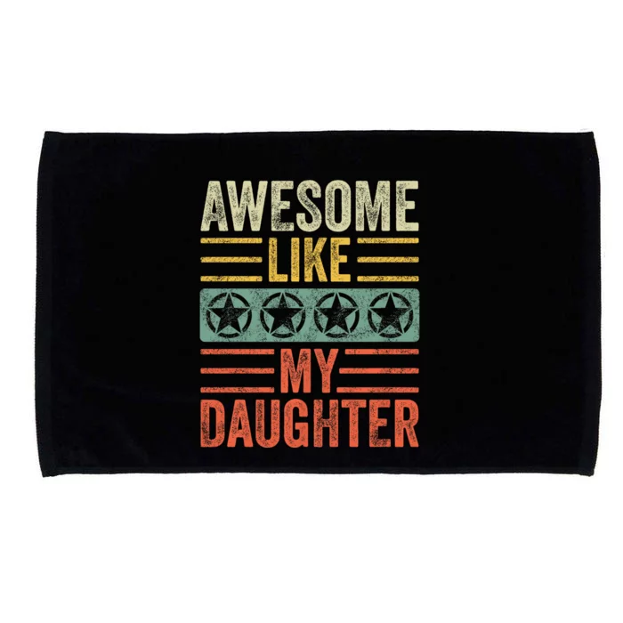 Awesome Like My Daughter | Funny Vintage Father Mom Dad Joke Microfiber Hand Towel