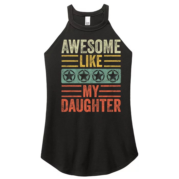 Awesome Like My Daughter | Funny Vintage Father Mom Dad Joke Women’s Perfect Tri Rocker Tank