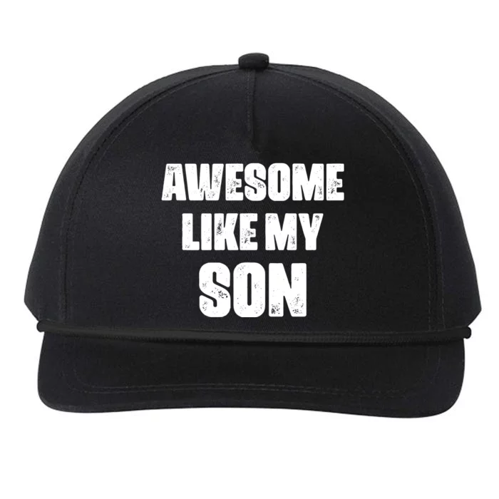 Awesome Like My Son Mother's Day Father's Day Boy Mom Dad Snapback Five-Panel Rope Hat