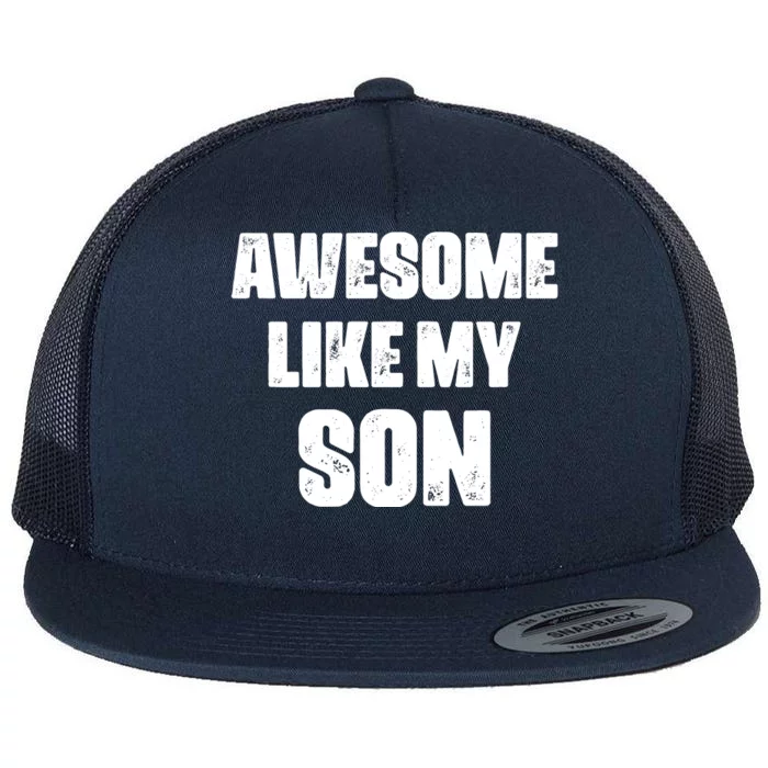 Awesome Like My Son Mother's Day Father's Day Boy Mom Dad Flat Bill Trucker Hat