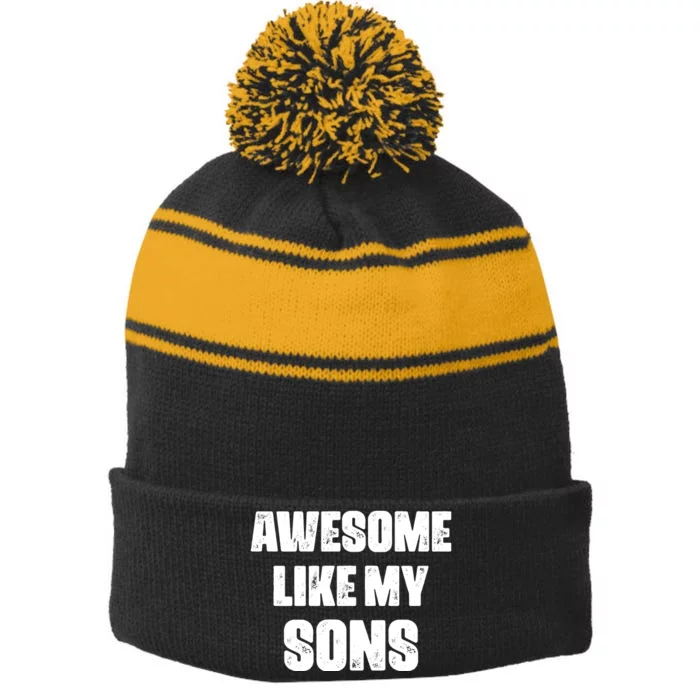 Awesome Like My Sons Mother's Day Father's Day Mom Of Boys Dad Stripe Pom Pom Beanie