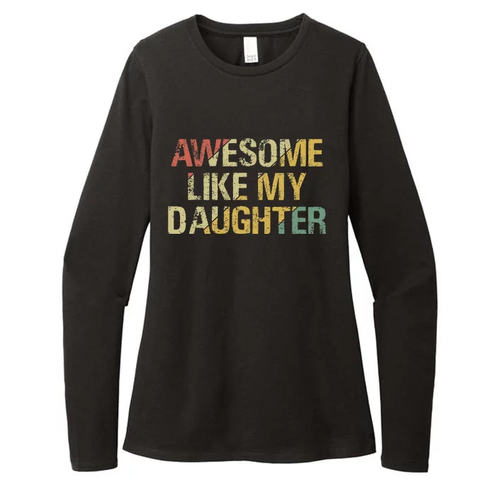 Awesome Like My Daughter Gifts Tee Funny Fathers Day Dad Womens CVC Long Sleeve Shirt