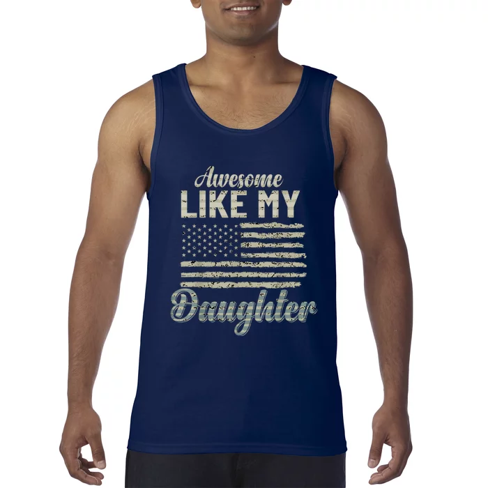 Awesome Like My Daughters Family Lovers Funny Fathers Day Tank Top