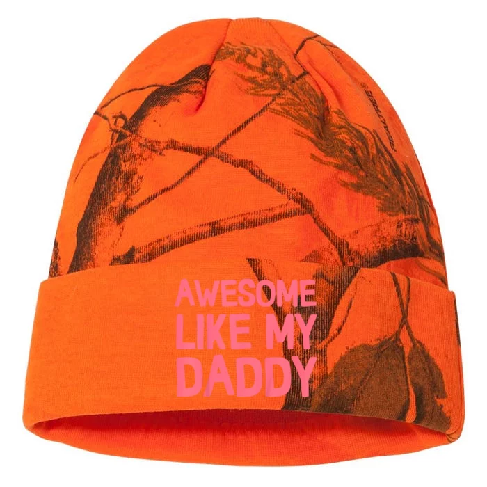 Awesome Like My Daddy Kati - 12in Camo Beanie