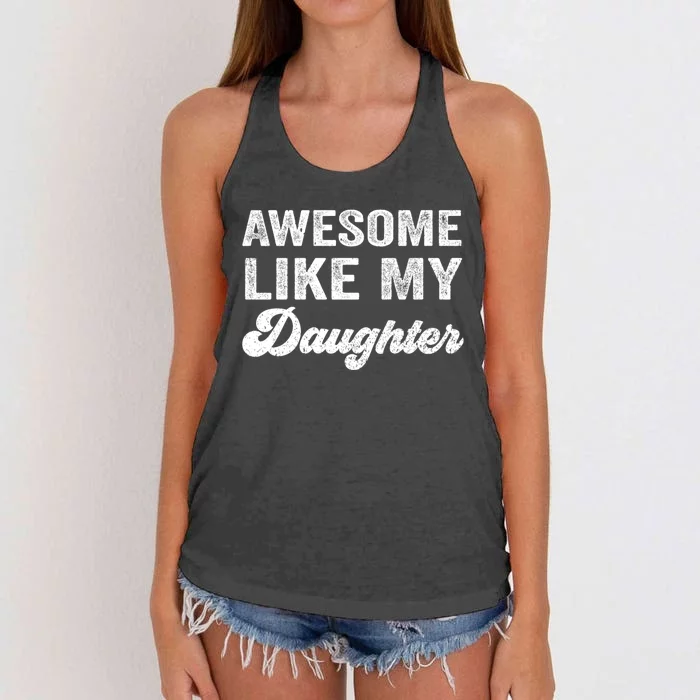 Awesome Like My Daughter Fathers Day Women's Knotted Racerback Tank