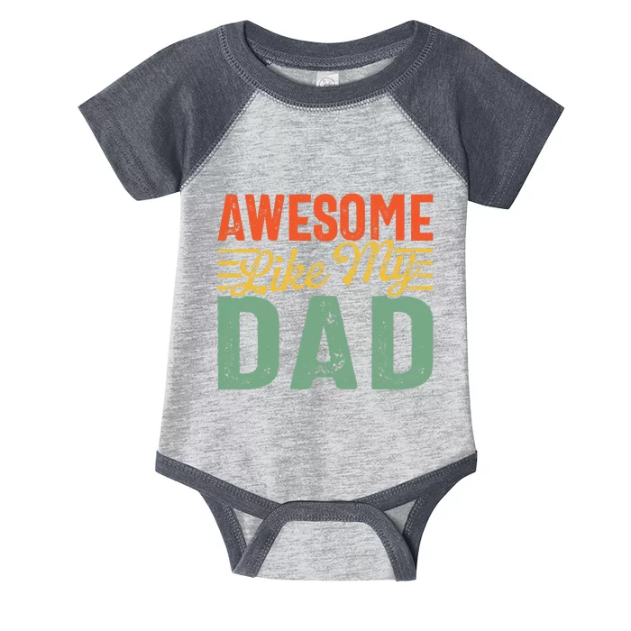 Awesome Like My Dad Family Lover Retro Vintage Infant Baby Jersey Bodysuit