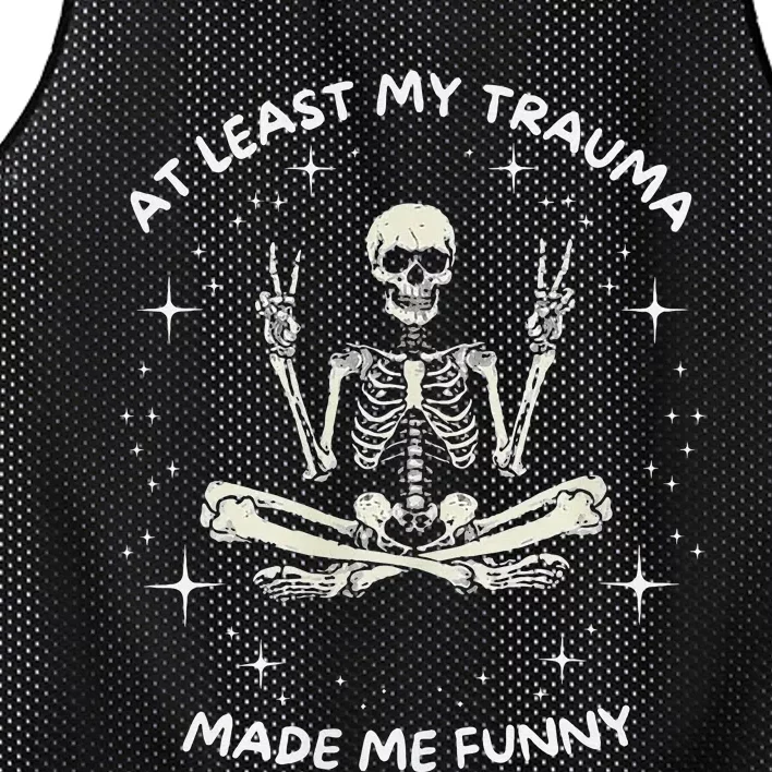 At Least My Trauma Made Me Funny Mesh Reversible Basketball Jersey Tank