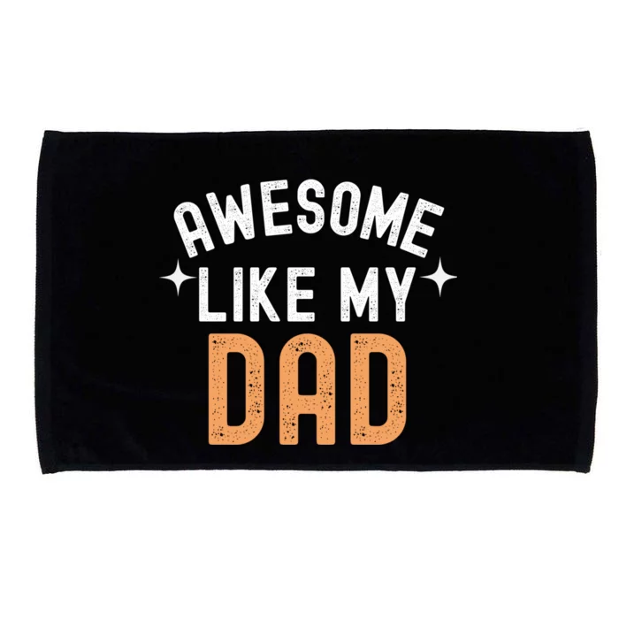 Awesome Like My Dad Funny Cool Retro Vintage Gift Microfiber Hand Towel