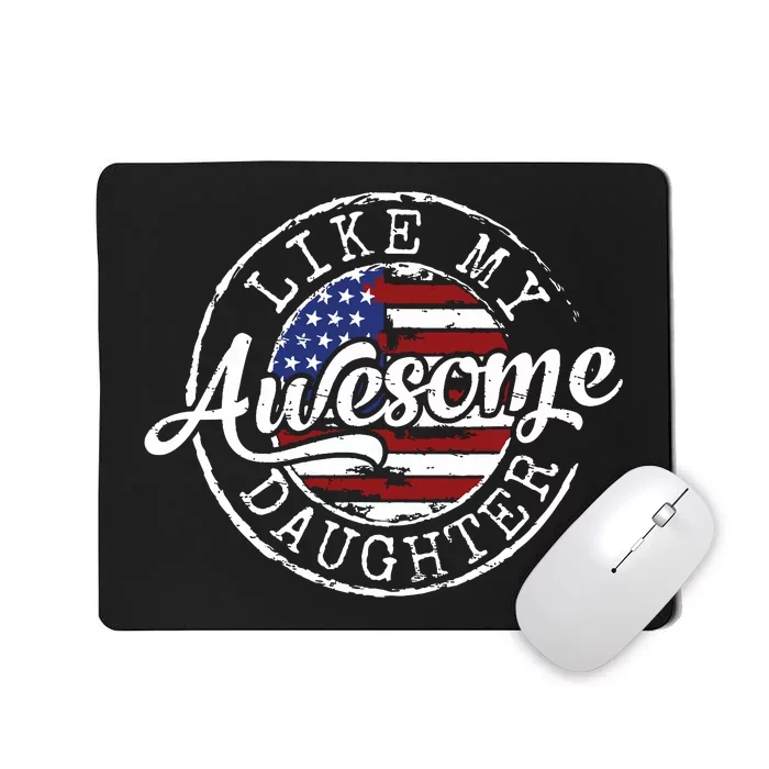 Awesome Like My Daughter Funny Dad Mother Father Day Gift Mousepad