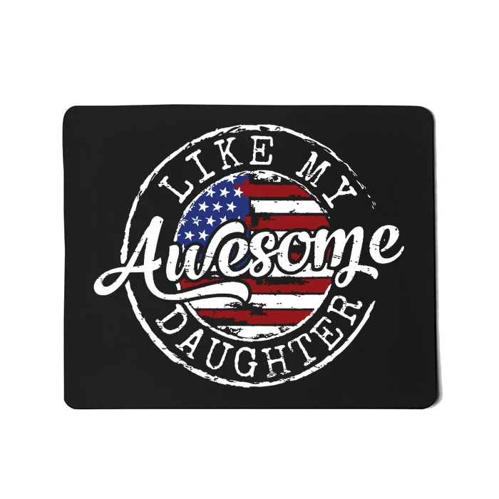 Awesome Like My Daughter Funny Dad Mother Father Day Gift Mousepad