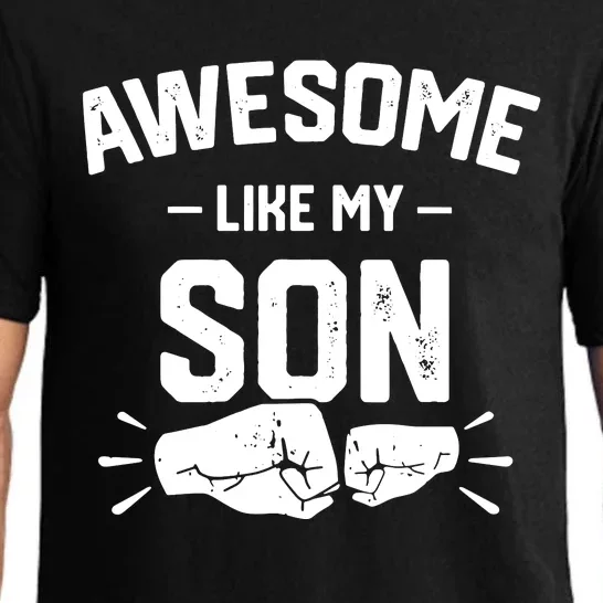 AWESOME LIKE MY SON Funny Father's Day Pajama Set