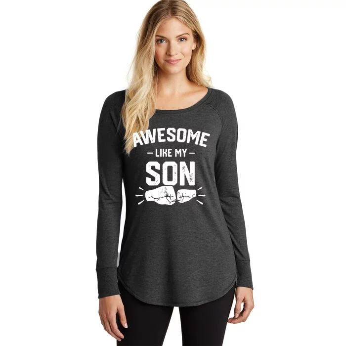 AWESOME LIKE MY SON Funny Father's Day Women's Perfect Tri Tunic Long Sleeve Shirt