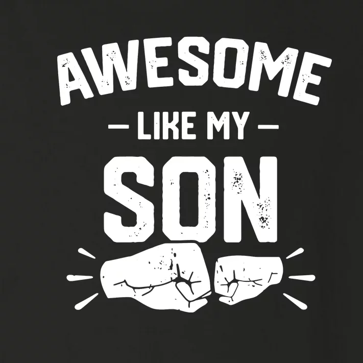 AWESOME LIKE MY SON Funny Father's Day Toddler Long Sleeve Shirt