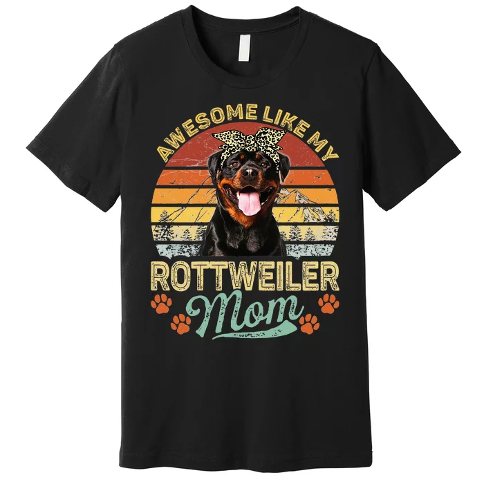 Awesome Like My Rottweiler Mom Dog Vintage Premium T-Shirt