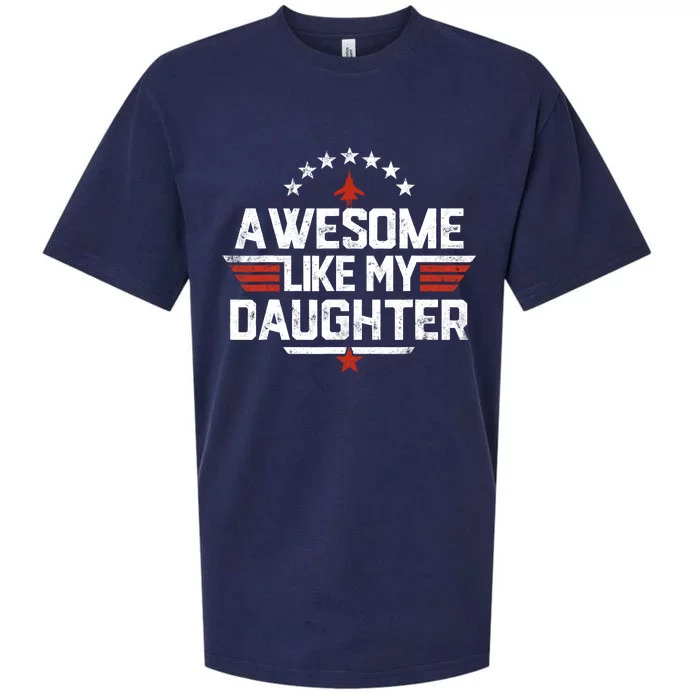 Awesome Like My Daughter Funny Dad Birthday Fathers Day Sueded Cloud Jersey T-Shirt