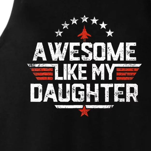 Awesome Like My Daughter Gifts Father Ladies Tri-Blend Wicking Tank