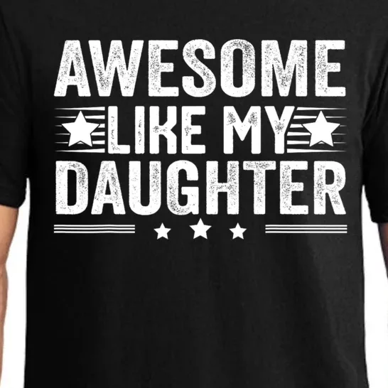 Awesome Like My Daughter Gifts Men Funny Fathers Day Dad Pajama Set