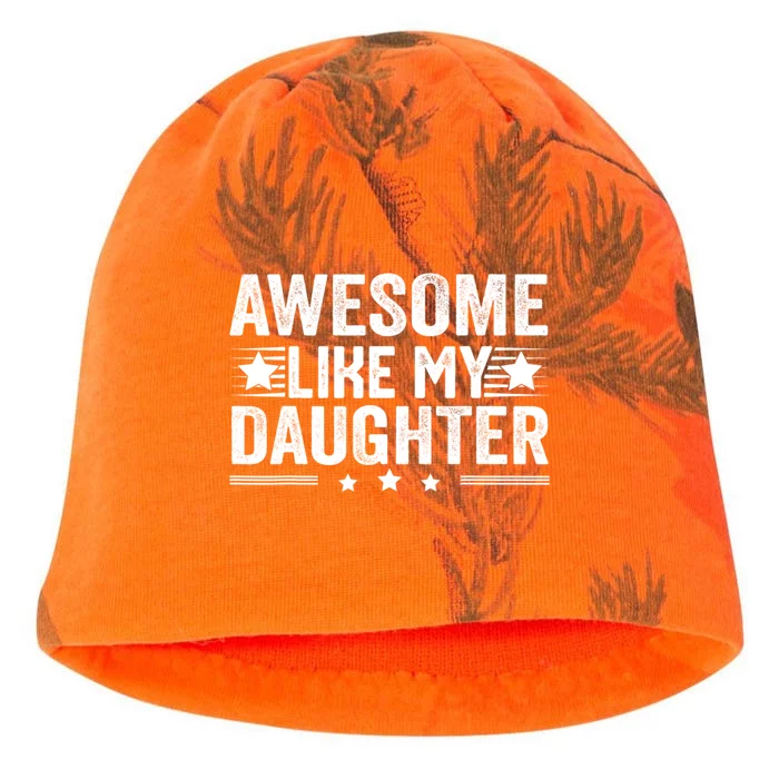 Awesome Like My Daughter Gifts Men Funny Fathers Day Dad Kati - Camo Knit Beanie