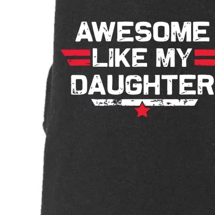 Awesome Like My Daughter Gifts Funny Fathers Day Dad Doggie 3-End Fleece Hoodie