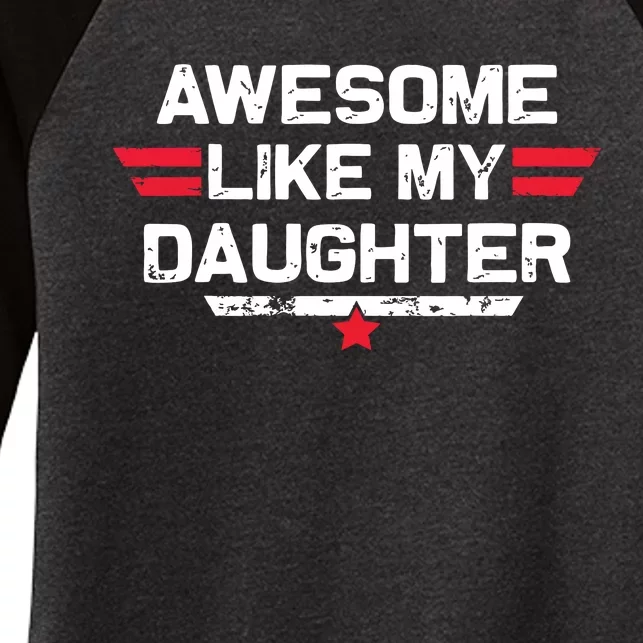 Awesome Like My Daughter Gifts Funny Fathers Day Dad Women's Tri-Blend 3/4-Sleeve Raglan Shirt