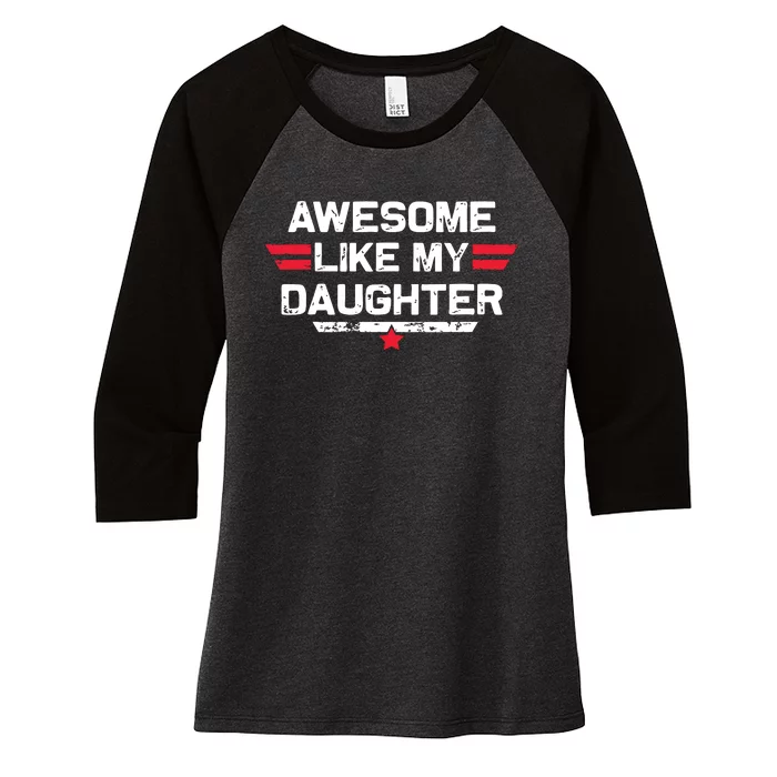 Awesome Like My Daughter Gifts Funny Fathers Day Dad Women's Tri-Blend 3/4-Sleeve Raglan Shirt