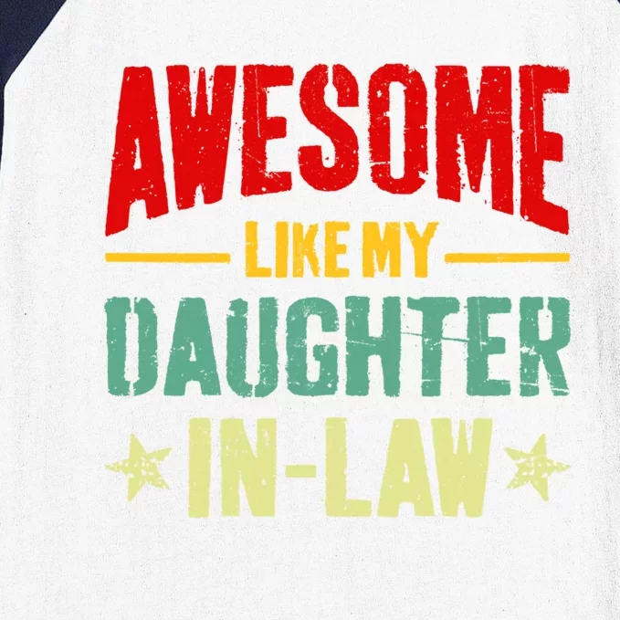 Awesome Like My Daughterinlaw Funny Mom Dad Joke Gift Baseball Sleeve Shirt