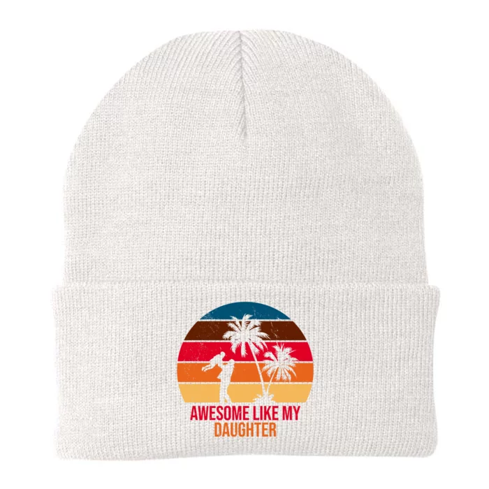 Awesome Like My Daughter Sunset Gift For Dad Knit Cap Winter Beanie