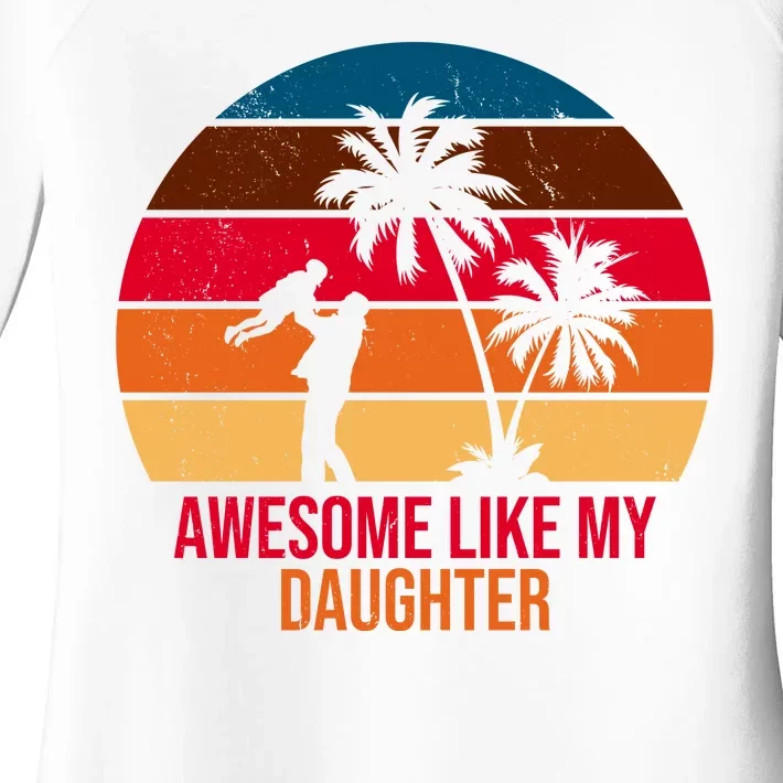 Awesome Like My Daughter Sunset Gift For Dad Women's Perfect Tri Tunic Long Sleeve Shirt